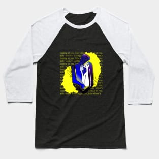 Here’s looking at you, kid Baseball T-Shirt